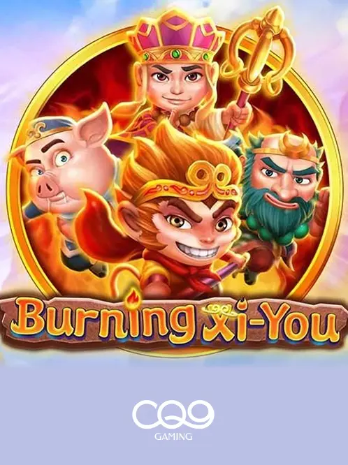 Burning Xi-You